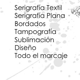 Serigraf�a Textil, Serigraf�a Plana, Bordados, Tampograf�a, Sublimaci�n, Dise�o, Todo el marcaje
